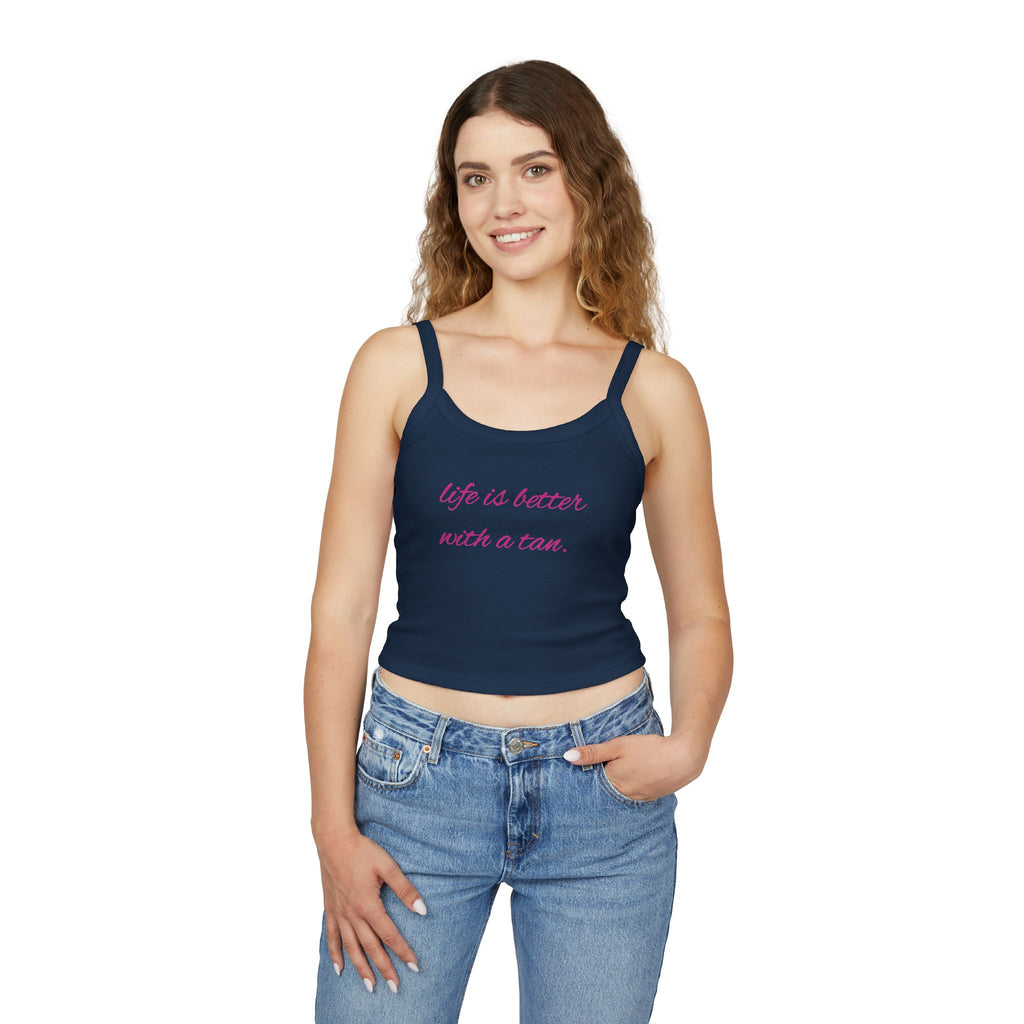 "Life Is Better With a Tan" Cute crop-top