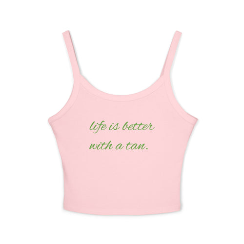 "Life Is Better With a Tan" Cute crop-top