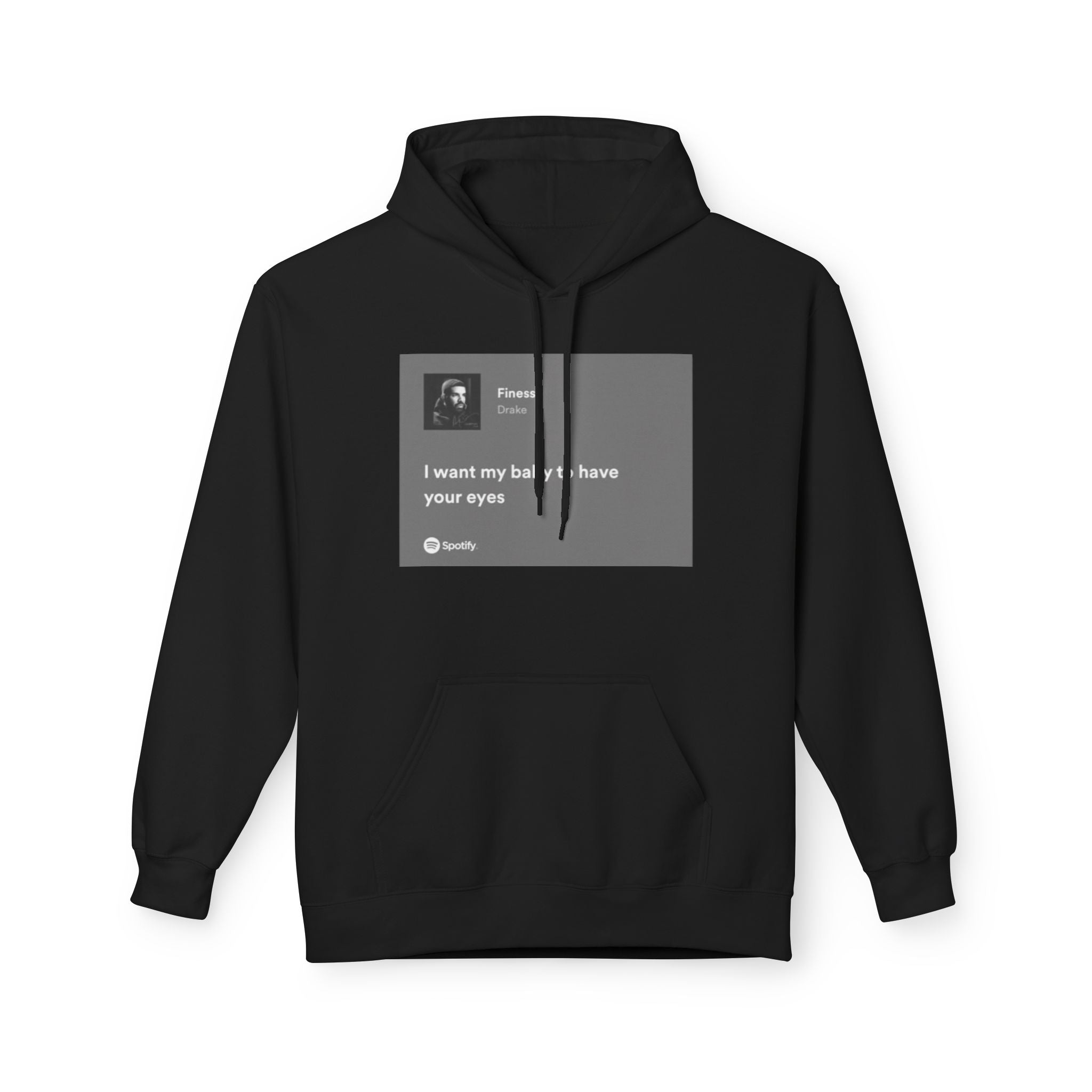 Drake Portrait Hoodie — "I want my baby to have your eyes" Text & Photo Pullover